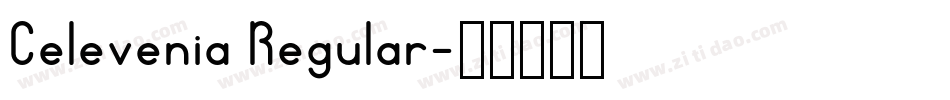 Celevenia Regular字体转换